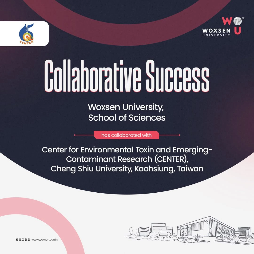 Woxsen collaboration with the Center for Environmental Toxin and Emerging-Contaminant Research